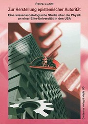 Front cover of Zur Herstellung epistemischer Autorität der Physik an einer Elite-Universität in den USA by Petra Lucht