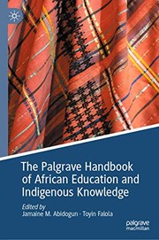 Front cover of The Palgrave Handbook of African Education and Indigenous Knowledge by Jamaine M. Abidogun