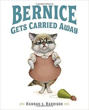 Cover of Bernice Gets Carried Away by Hannah E. Harrison