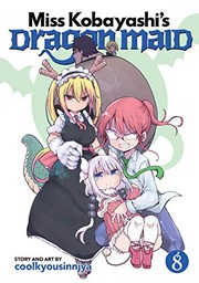 Cover of Miss Kobayashi's Dragon Maid Vol. 8 by coolkyousinnjya