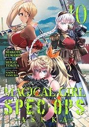 Cover of Magical Girl Spec-Ops Asuka Vol. 10 by Makoto Fukami