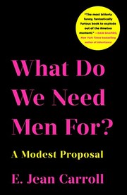 Cover of What Do We Need Men For? by E. Jean Carroll