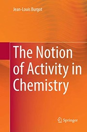 Cover of The Notion of Activity in Chemistry by Jean-Louis Burgot