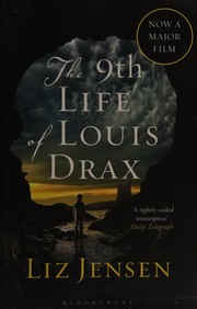 Front cover of The ninth life of Louis Drax by Liz Jensen