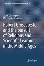 Front cover of Robert Grosseteste and the pursuit of Religious and Scientific Learning in the Middle Ages by Jack P. Cunningham