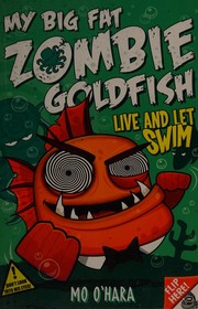 Front cover of Live and let swim by Mo O'Hara