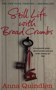 Front cover of Still life with bread crumbs by Anna Quindlen