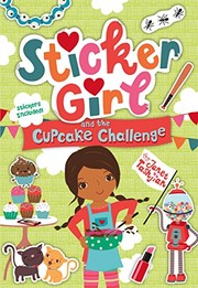 Front cover of Sticker girl and the cupcake challenge by Janet Tashjian