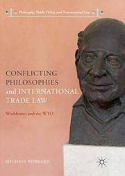 Front cover of Conflicting Philosophies and International Trade Law by Michael Burkard