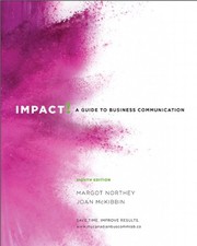 Front cover of IMPACT! A Guide to Business Communication by Margot Northey