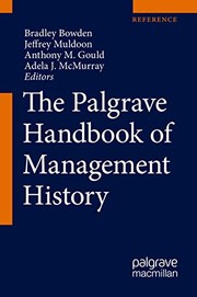 Front cover of The Palgrave Handbook of Management History by Bradley Bowden