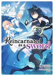 Front cover of Reincarnated as a Sword  Vol. 3 by Yuu Tanaka