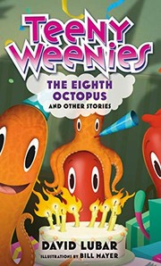 Front cover of Teeny Weenies : The Eighth Octopus by David Lubar