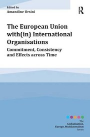 Front cover of The European Union with International Organisations by Amandine Orsini