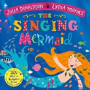 Front cover of Singing Mermaid by Julia Donaldson