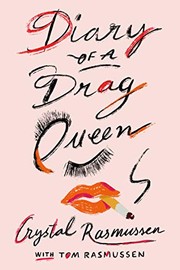 Front cover of Diary of a Drag Queen by Crystal Rasmussen