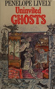 Front cover of Uninvited ghosts and other stories by Penelope Lively