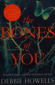 Front cover of The bones of you by Debbie Howells