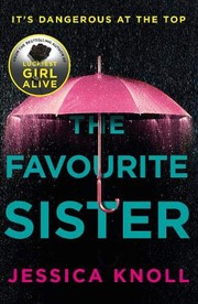 Front cover of The favorite sister by Jessica Knoll