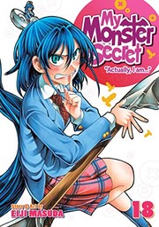 Cover of My Monster Secret Vol. 18 by Eiji Masuda