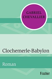 Cover of Clochemerle-Babylon by Gabriel Chevallier