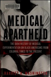 Cover of Medical apartheid by Harriet A. Washington