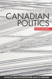 Front cover of Canadian Politics, Sixth Edition by James Bickerton