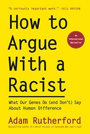 Front cover of How to Argue With a Racist by Adam Rutherford