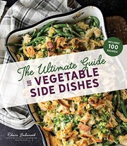 Front cover of The Ultimate Guide to Vegetable Side Dishes by Rebecca Lindamood