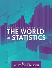 Cover of Breaking through the World of Statistics by Kristofor Paulson