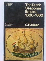 Cover of The Dutch seaborne empire, 1600-1800 by C. R. Boxer