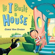 Cover of If I Built a House by Chris Van Dusen