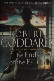 Front cover of The Ends of the Earth by Robert Goddard