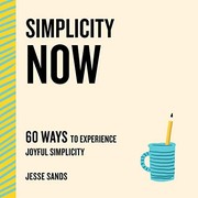 Cover of Simplicity Now by Jesse Sands