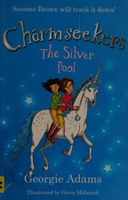 Cover of The silver pool by Georgie Adams