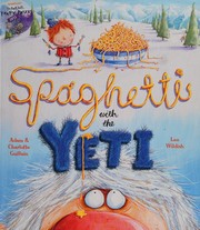 Cover of Spaghetti with the Yeti by Adam Guillain