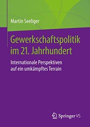 Front cover of Gewerkschaftspolitik im 21. Jahrhundert by Martin Seeliger