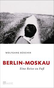 Cover of Berlin–Moskau by Wolfgang Büscher