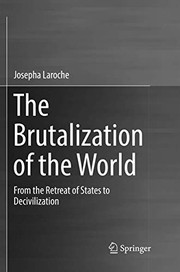 Front cover of The Brutalization of the World by Josepha Laroche