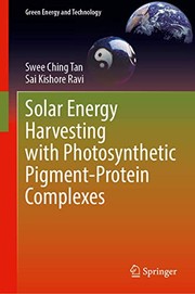 Front cover of Solar Energy Harvesting with Photosynthetic Pigment-Protein Complexes by Swee Ching Tan