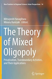 Front cover of The Theory of Mixed Oligopoly by Mitsuyoshi Yanagihara
