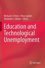 Front cover of Education and Technological Unemployment by Michael A. Peters