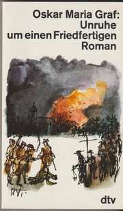 Cover of Unruhe um einen Friedfertigen by Oskar Maria Graf