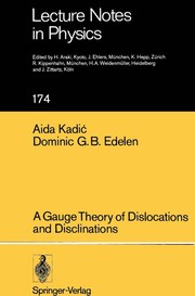 Front cover of A gauge theory of dislocations and disclinations by Aida Kadić
