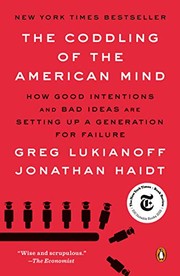 Front cover of The Coddling of the American Mind by Greg Lukianoff