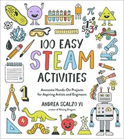 Cover of 100 Easy STEAM Activities by Andrea Scalzo Yi