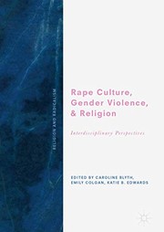 Front cover of Rape Culture, Gender Violence, and Religion by Caroline Blyth