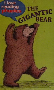 Cover of The gigantic bear by Louise Goodman
