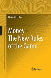 Front cover of Money - The New Rules of the Game by Christian Felber
