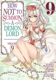 Cover of How NOT to Summon a Demon Lord  Vol. 9 ) by Yukiya Murasaki
